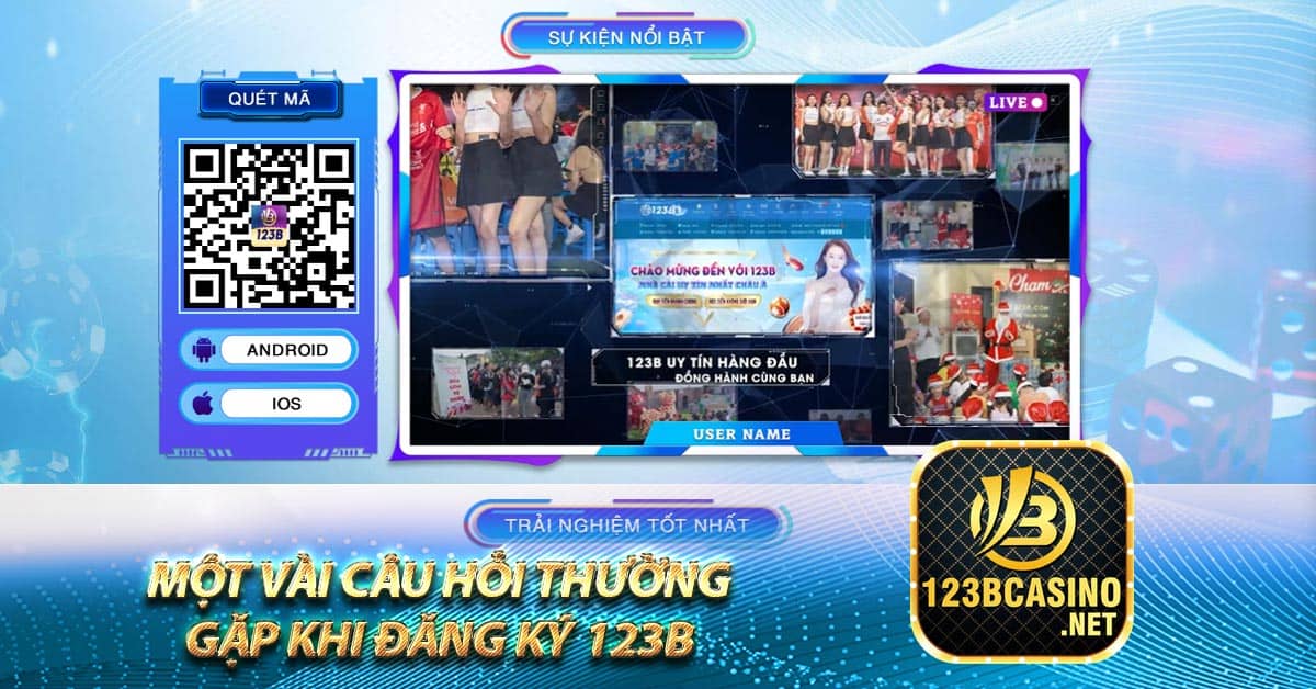 Một vài câu hỏi thường gặp khi đăng ký 123b
