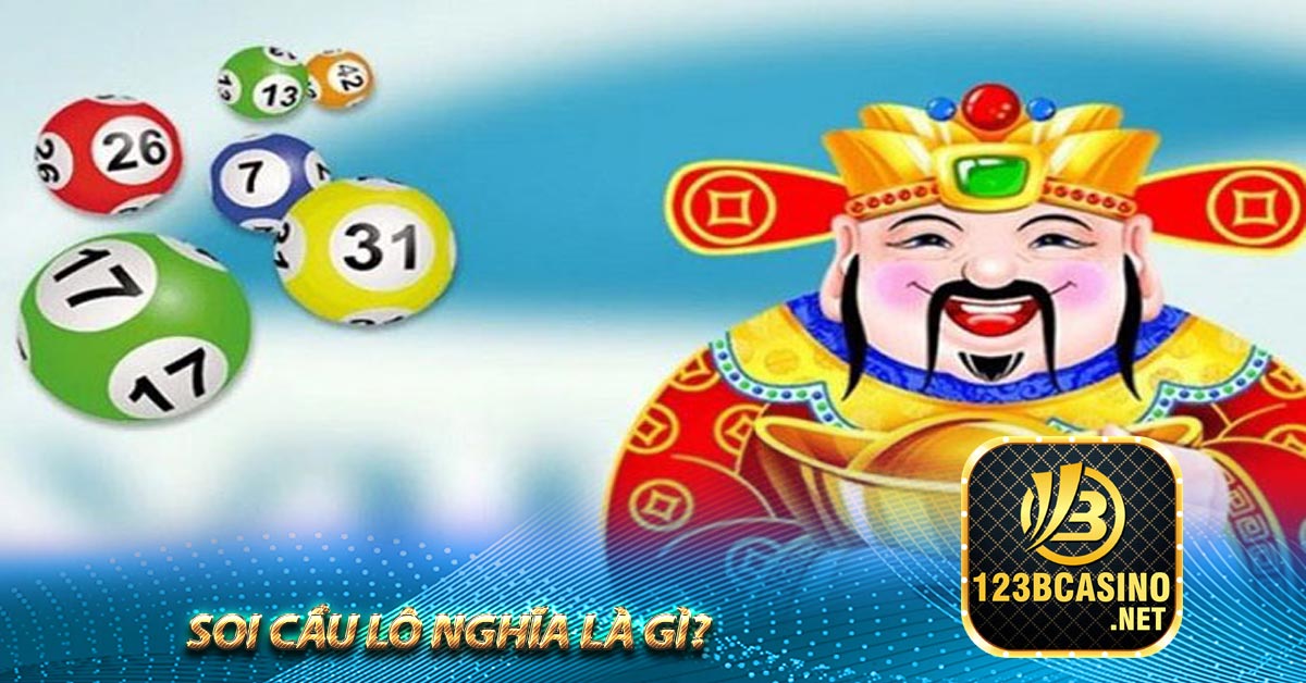 Soi cầu lô nghĩa là gì?