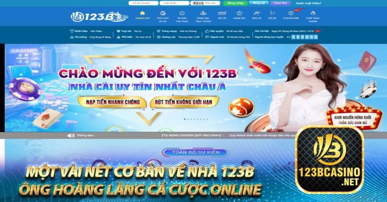Một vài nét cơ bản về nhà 123b – ông hoàng làng cá cược online