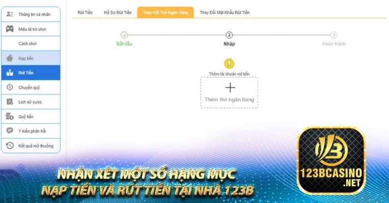 Nhận xét một số hạng mục nạp tiền và rút tiền tại nhà 123b