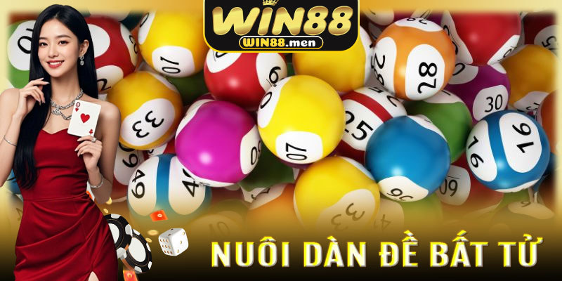 Nuôi Dàn Đề Bất Tử Win88: Kế hoạch đầu tư thông minh thay vì đánh bạc